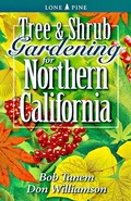Cover: Tree and Shrub Gardening for Northern California - Lone Pine Publishing,Canada