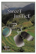 Cover: So Sweet Justice - Trafford Publishing