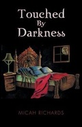 Cover: Touched by Darkness - Xlibris Corporation