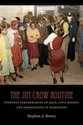Cover: The Jim Crow Routine - The University of North Carolina Press