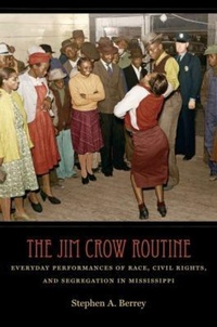 Abbildung von: The Jim Crow Routine - The University of North Carolina Press