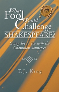 Enlarge image Cover: What Fool Would Challenge Shakespeare? - Trafford Publishing eBooks