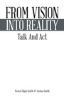 Cover: From Vision into Reality - Trafford Publishing