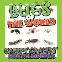 Abbildung von: Bugs of the World (Creepy Crawly Encyclopedia) - Speedy Kids