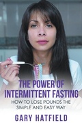 Cover: The Power of Intermittent Fasting - Speedy Publishing LLC
