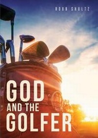 Abbildung von: God and the Golfer - Tate Publishing & Enterprises