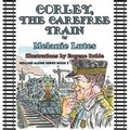 Cover: Corley the Carefree Train - Guardian Angel Publishing
