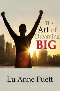 Abbildung von: The Art of Dreaming Big - Motivational Press