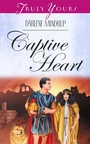Cover: Captive Heart - Barbour Publishing, Inc.