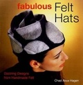 Cover: Fabulous Felt Hats - Lark Books,U.S.