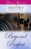 Cover: Beyond Perfect - Barbour Publishing, Inc.