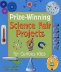 Cover: Prize-winning Science Fair Projects for Curious Kids - Lark Books,U.S.