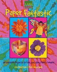 Enlarge image Cover: Paper Fantastic - Lark Books,U.S.