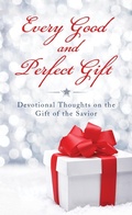 Cover: Every Good and Perfect Gift - Barbour Publishing, Inc.