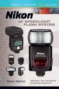 Abbildung von: Nikon AF Speedlight Flash System - Lark Books,U.S.