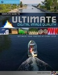 Cover: The Complete Guide to Ultimate Digital Photo Quality - Lark Books,U.S.