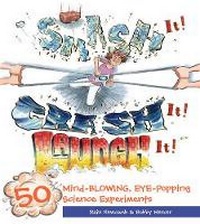 Enlarge image Cover: Smash It! Crash It! Launch It! - Lark Books,U.S.