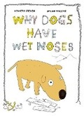Cover: Why Dogs Have Wet Noses - Enchanted Lion Books