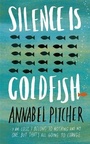 Cover: Silence is Goldfish - Orion Children's Books