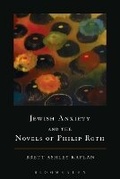 Cover: Jewish Anxiety and the Novels of Philip Roth - Bloomsbury Academic USA