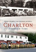 Cover: Charlton Through Time - Fonthill Media
