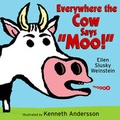 Cover: Everywhere the Cow Says "Moo!" - Boyds Mills Press