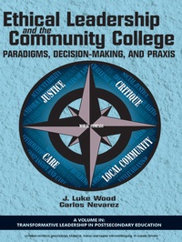 Enlarge image Cover: Ethical Leadership and the Community College - Information Age Publishing