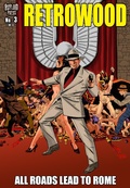 Cover: RETROWOOD: ALL ROADS LEAD TO ROME  #3 (of 3) - Asylum Press;Retrowood