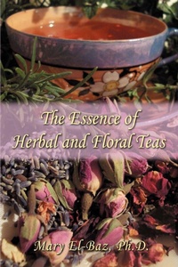 Abbildung von: The Essence of Herbal and Floral Teas - iUniverse