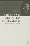 Cover: Walt Whitman's Selected Journalism - University of Iowa Press