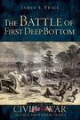 Cover: Battle of First Deep Bottom - The History Press