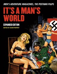 Enlarge image Cover: It's a Man's World - Feral House,U.S.