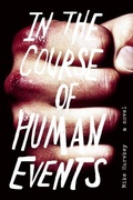 Cover: In The Course of Human Events - Soft Skull Press