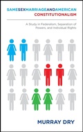 Cover: Same-Sex Marriage and American Constitutionalism - Paul Dry Books