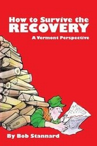 Enlarge image Cover: How to Survive the Recovery a Vermont Perspective - ShiresPress