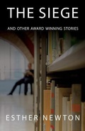 Cover: The Siege and Other Award Winning Stories - SilverWood Books Ltd