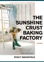 Cover: The Sunshine Crust Baking Factory - Akashic Books,U.S.