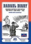 Cover: Rabaul Diary : the Escape of a Lark Force Man - Australian Military History Publications
