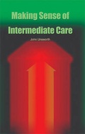 Cover: Making Sense of Intermediate Care - Quay Books,a division of Mark Allen Publishing Ltd