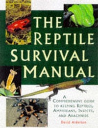 Abbildung von: The Reptile Survival Manual - Ringpress Books Ltd