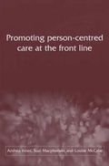 Cover: Promoting Person-centred Care at the Front Line - Joseph Rowntree Foundation