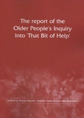 Cover: The Report of the Older People's Inquiry into 'That Bit of Help' - Joseph Rowntree Foundation
