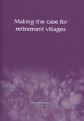 Cover: Making the Case for Retirement Villages - Joseph Rowntree Foundation