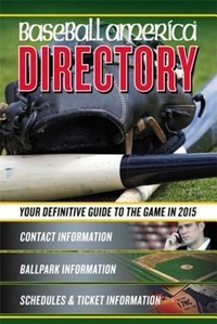 Enlarge image Cover: Baseball America 2015 Directory - Baseball America