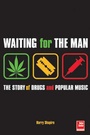 Cover: Waiting for the Man - Helter Skelter Publishing