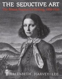 Abbildung von: The Seductive Art - Elizabeth Harvey-Lee