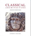Cover: Classical Architecture - Andreas Papadakis Publishers