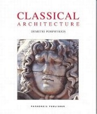 Enlarge image Cover: Classical Architecture - Andreas Papadakis Publishers