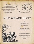 Cover: Now We are Sixty - John Murray Publishers Ltd