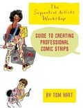 Cover: The Sequential Artists Workshop Guide to Creating Professional Comic Strips - Alternative Comics